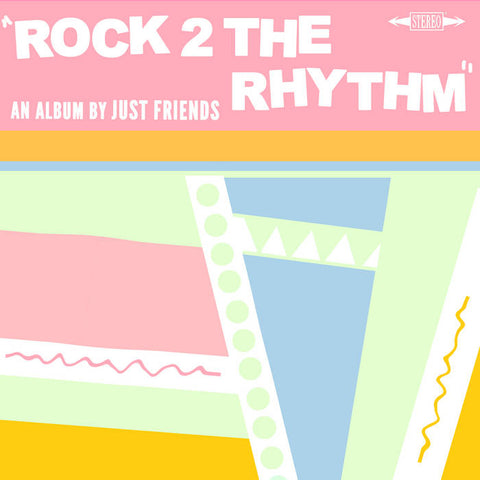 Just Friends - Rock 2 The Rhythm LP