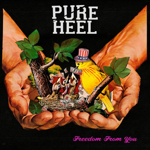 Pure Heel – Freedom From You LP