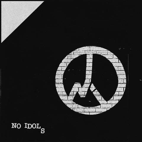 No Idols - No Idols 7" ***PRE ORDER***