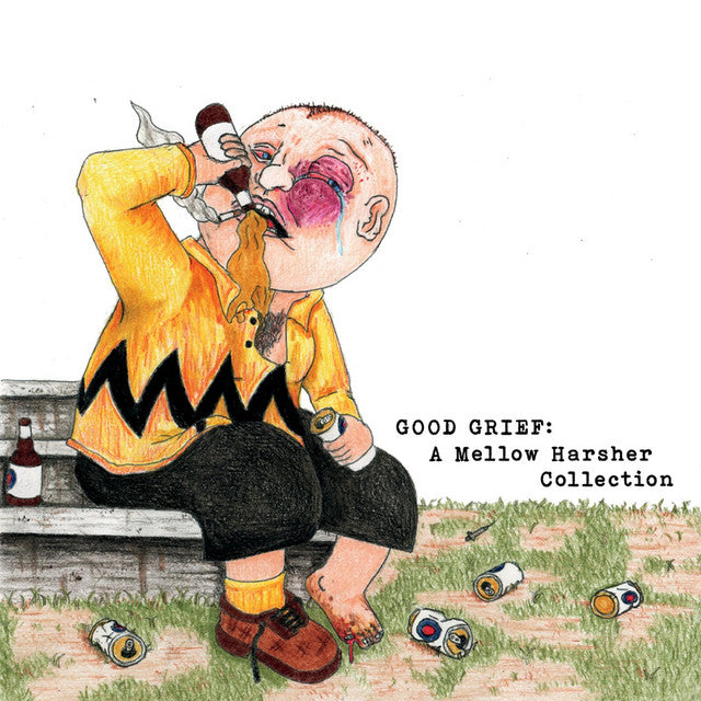 MELLOW HARSHER - Good Grief: A Mellow Harsher Collection LP ***PRE ORDER***