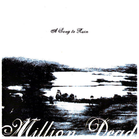 Million Dead – A Song To Ruin LP