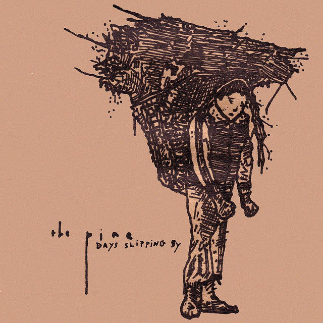 The Pine - Days Slipping By LP