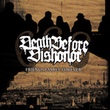 Death Before Dishonor - Friends Family Forever LP ***PRE ORDER***