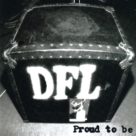 DFL - Proud To Be LP