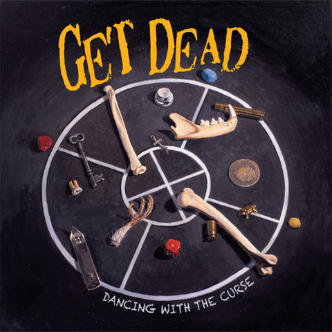 Get Dead – Dancing With The Curse LP