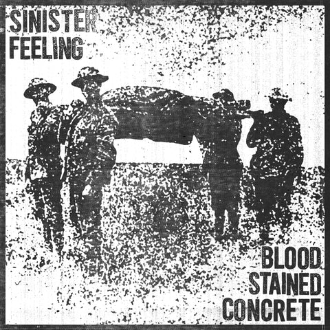Blood Stained Concrete / Sinister Feeling - Blood Stained Concrete / Sinister Feeling 7" ***PRE ORDER***