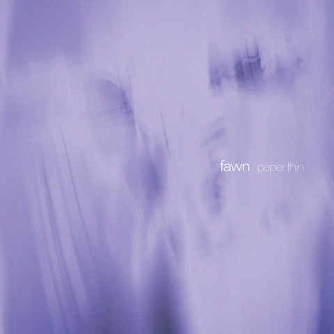 Fawn - Paper Thin LP ***PRE ORDER***
