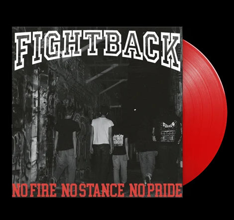Fightback - No Fire No Stance No Pride 7" ***PRE ORDER***