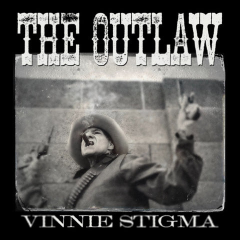 The Outlaw Vinnie Stigma - The Outlaw Vinnie Stigma LP