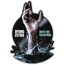 Dying Fetus – Into The Cesspool LP Rds 2025