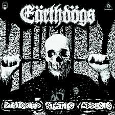 Earthdogs – Distorted Static Addicts 7"