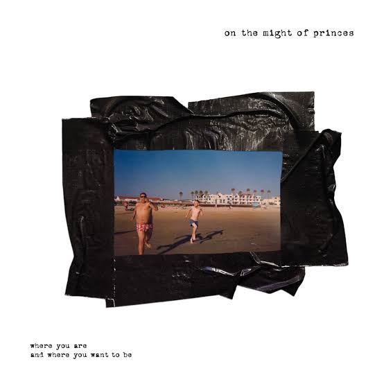 On The Might Of Princes - Where You Are And Where You Want To Be LP