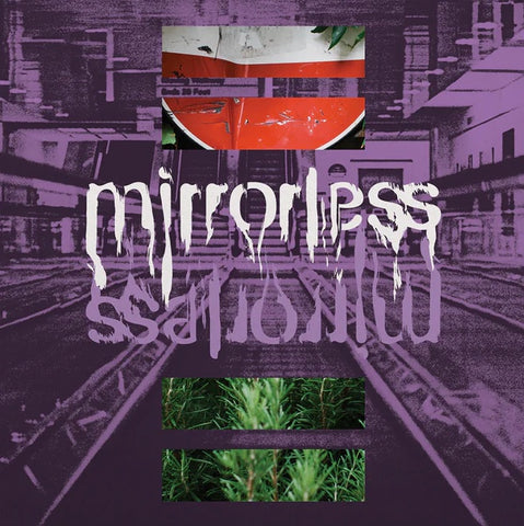 Mirrorless -  Mirrorless LP ***PRE ORDER***
