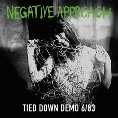 Negative Approach – Tied Down Demo 6/83 LP