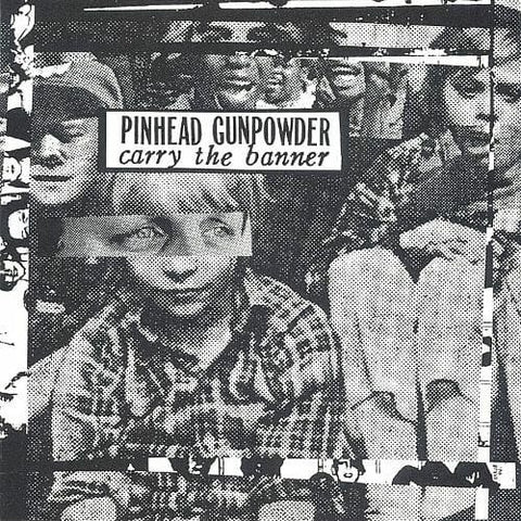 Pinhead Gunpowder – Carry The Banner LP