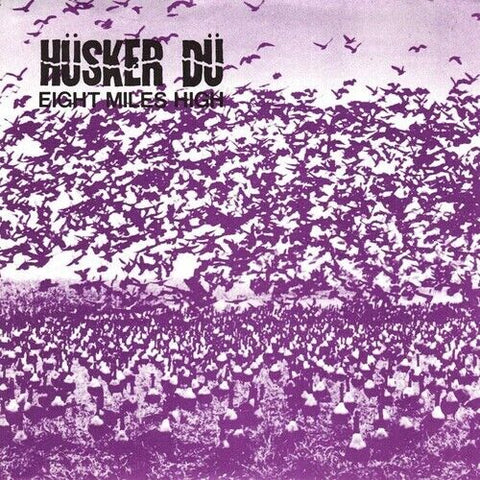 Hüsker Dü – Eight Miles High 7"
