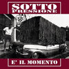 SOTTOPRESSIONE - É il momento LP