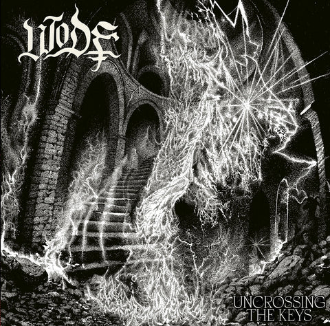 Wode - Uncrossing The Keys ***PRE ORDER***
