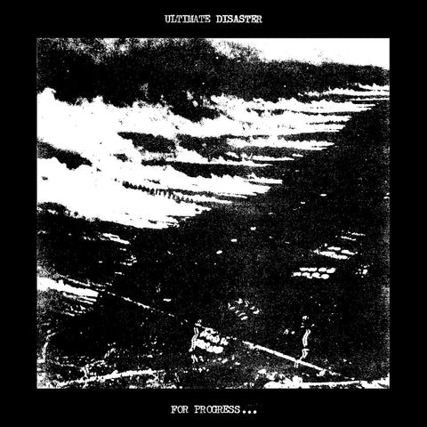 Ultimate Disaster – For Progress...LP