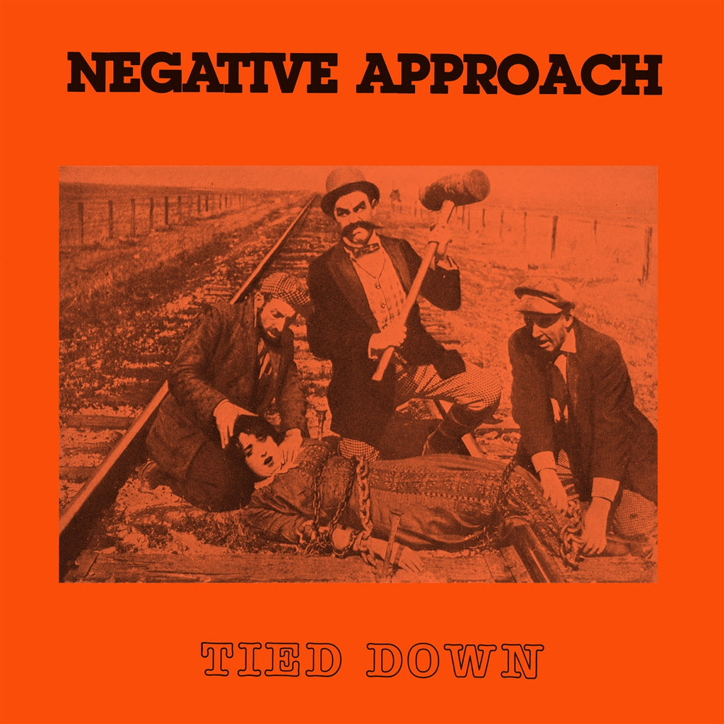 Negative Approach - Tied Down (Reissue) LP