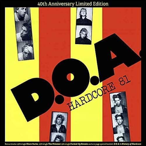 D.O.A. – Hardcore 81 LP (40th Anniversary Edition)