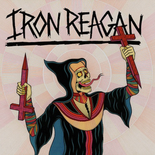 Iron Reagan - Crossover Ministry LP - Grindpromotion Records