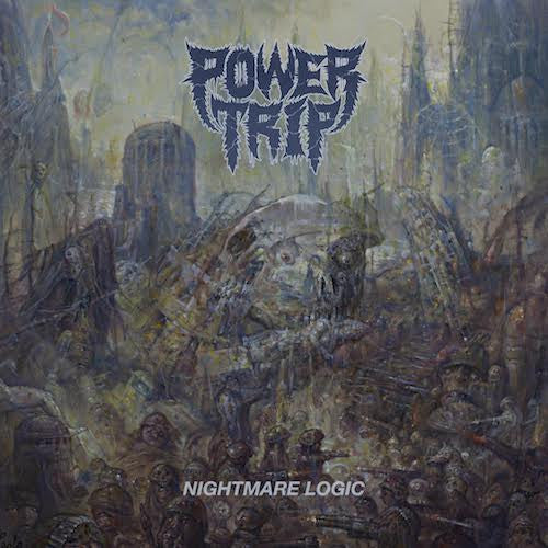 Power Trip - Nightmare Logic LP - Grindpromotion Records
