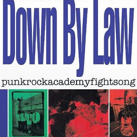 Down By Law – Punkrockacademyfightsong LP