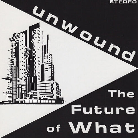 Unwound – The Future Of What LP