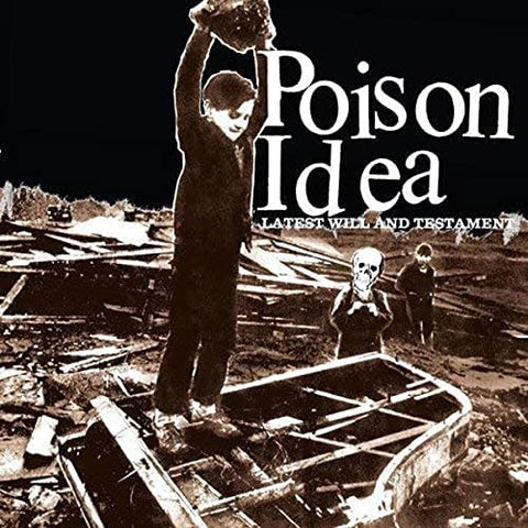 Poison Idea ‎– Latest Will And Testament LP