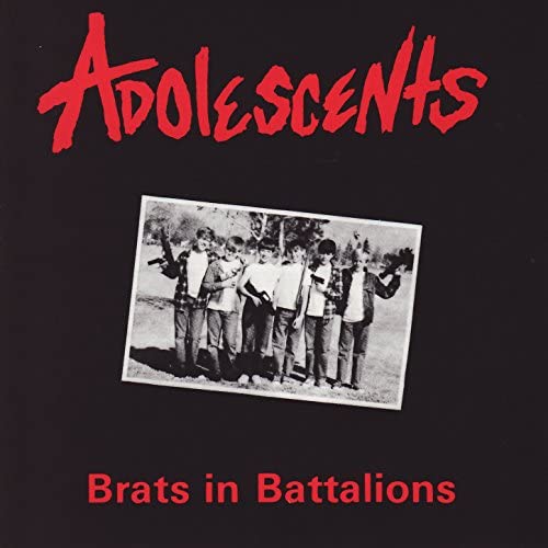 Adolescents – Brats In Battalions LP