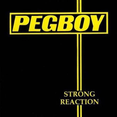Pegboy – Strong Reaction LP