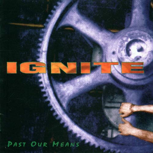 Ignite ‎– Past Our Means LP