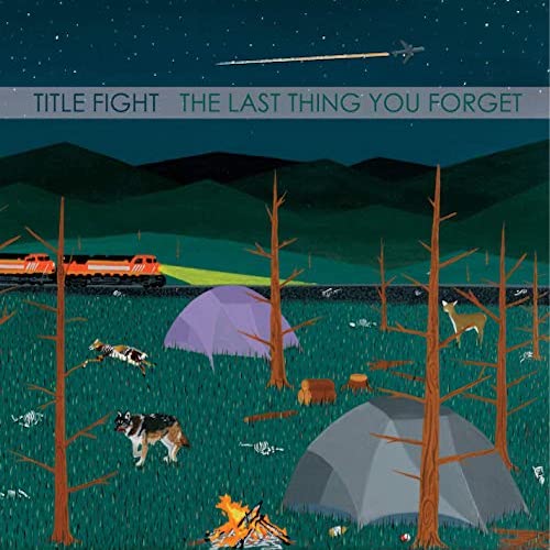 Title Fight ‎– The Last Thing You Forget 7"