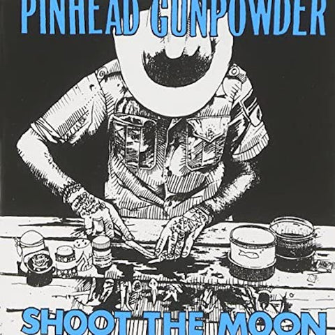 Pinhead Gunpowder - Shoot The Moon LP