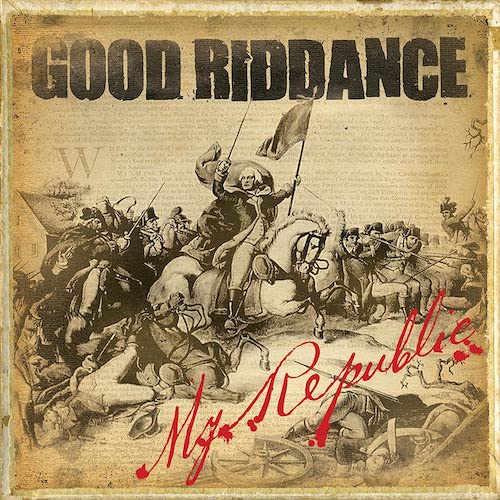 Good Riddance – My Republic LP