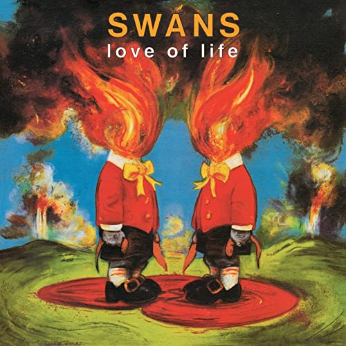 Swans ‎– Love Of Life LP