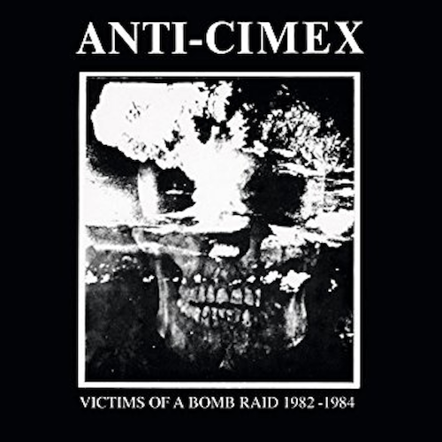 Anti Cimex ‎– Victims Of A Bomb Raid 1982-1984 LP