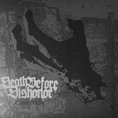 Death Before Dishonor – Count Me In LP