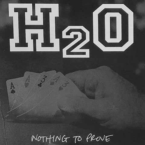 H2O ‎– Nothing To Prove LP