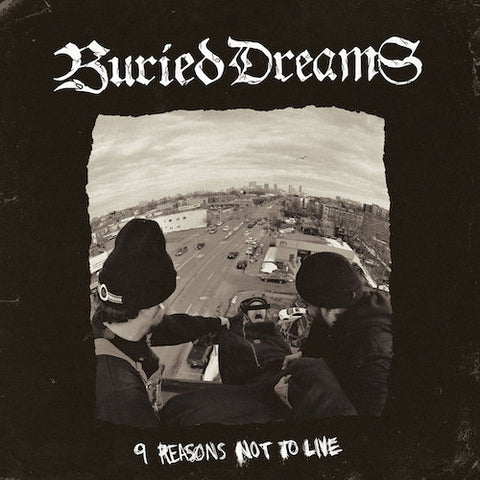 Buried Dreams – 9 Reasons Not To Live LP