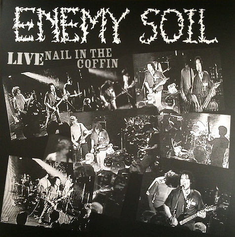 Enemy Soil ‎– Live Nail In The Coffin LP (Limited 200 Copies Hand-Numbered)