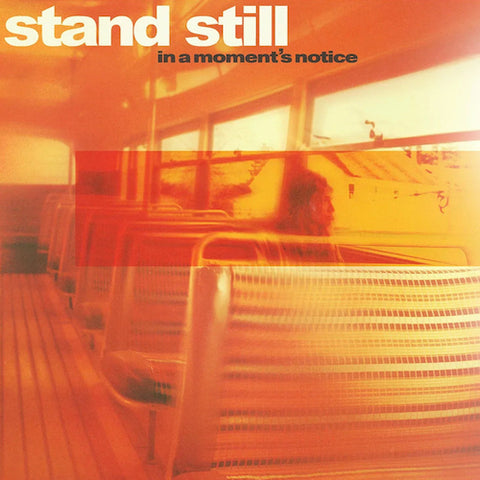Stand Still – In A Moment's Notice LP