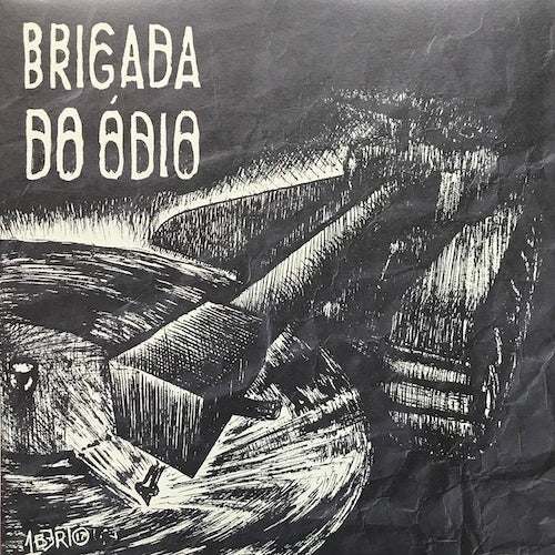 BRIGADA DO ÓDIO - S/T discography LP