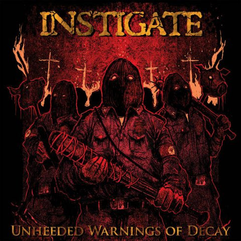 Instigate ‎– Unheeded Warnings Of Decay LP