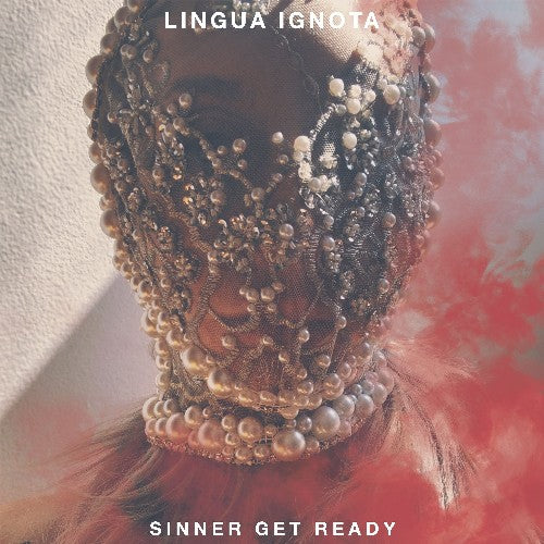 Lingua Ignota - Sinner Get Ready 2XLP
