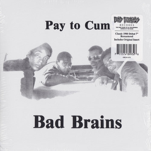 Bad Brains – Pay To Cum! 7"