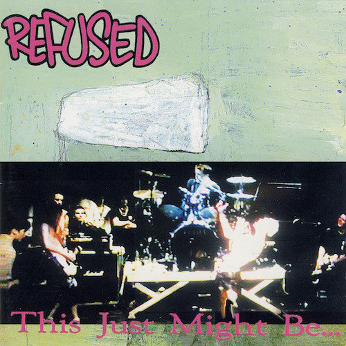 Refused ‎– This Just Might Be... ...The Truth LP