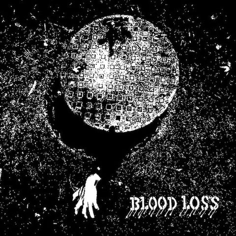 Blood Loss ‎– Blood Loss 7"
