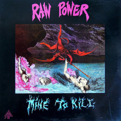 Raw Power – Mine To Kill 2XLP